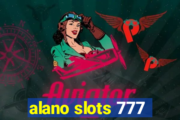 alano slots 777
